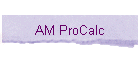 AM ProCalc